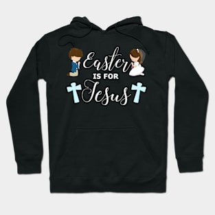 Easter is Praying Children Jesus Lover Hoodie